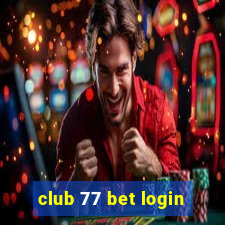 club 77 bet login